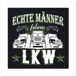 Echte Männer fahren LKW Posters and Art